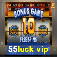55luck vip